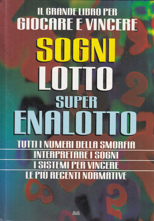 SOGNI LOTTO SUPERENALOTTO GIOCARE VINCERE - FELICI - MONDOLIBRI - C- JXS183