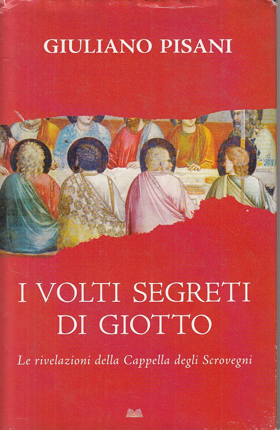 LT- I VOLTI SEGRETI DI GIOTTO- PISANI- MONDOLIBRI--- 2008- CS- YDS493