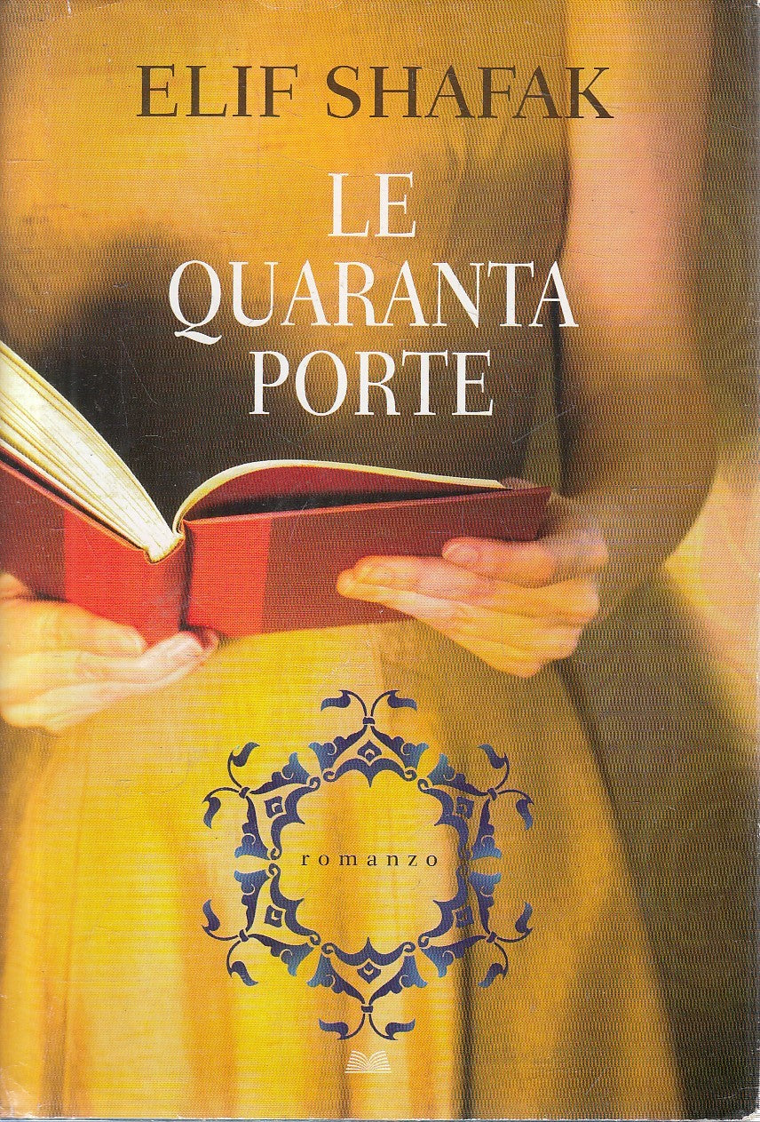 LN2- LE QUARANTA PORTE - ELIF SHAFAK - MONDOLIBRI - CS - JXS304