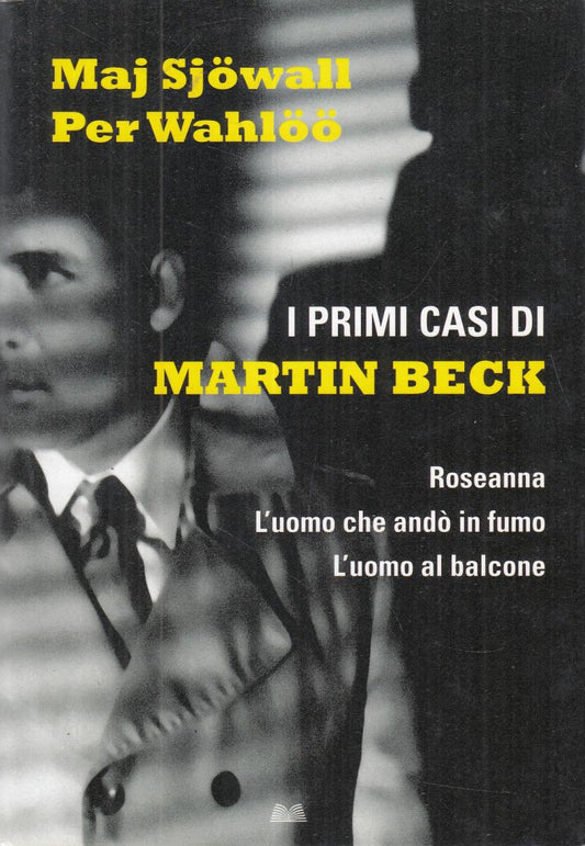LN2- I PRIMI CASI DI MARTIN BECK - MAJ SJOWALL PER WAHLOO- MONDOLIBRI- B- JXS101