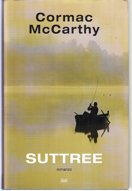 LN- SUTTREE - CORMAC McCARTHY - MONDOLIBRI --- 2009 - CS - ZFS309
