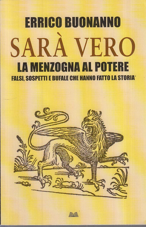 LS- SARA' VERO MENZOGNA AL POTERE - BUONANNO - MONDOLIBRI --- 2009 - B - YFS416