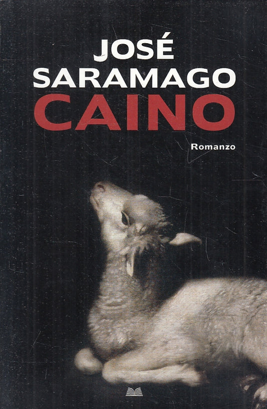 LN- CAINO - JOSE' SARAMAGO - MONDOLIBRI --- 2010 - B - ZFS215