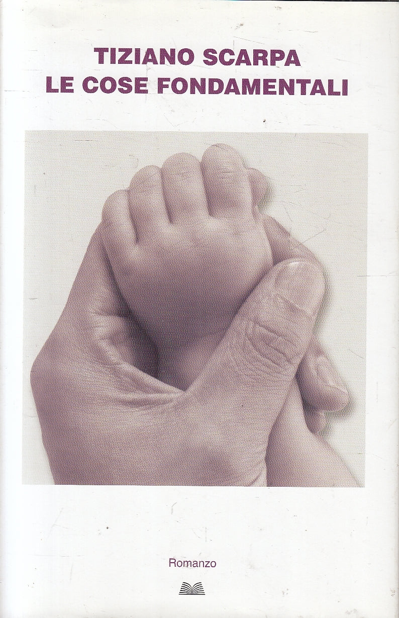 LN2- LE COSE FONDAMENTALI - TIZIANO SCARPA - MONDOLIBRI - CS - JXS164