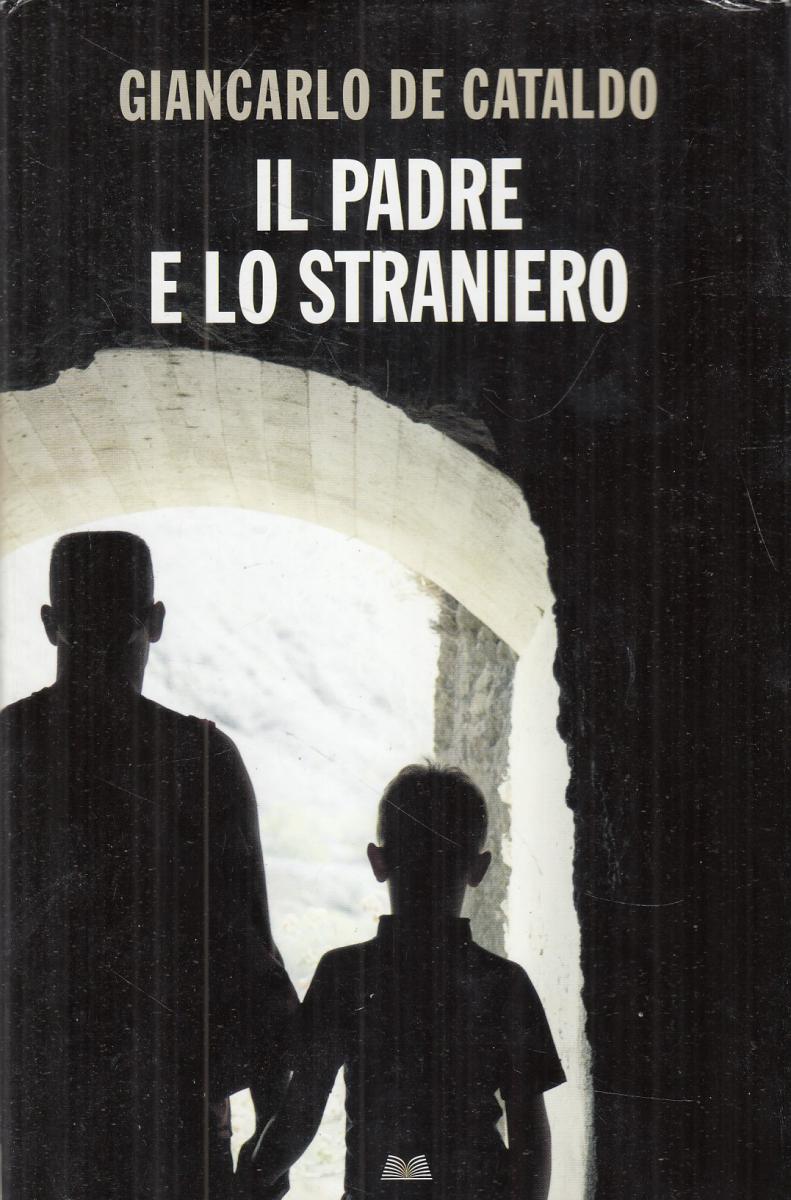 LN2- IL PADRE E LO STRANIERO - GIANCARLO DE CATALDO - MONDOLIBRI - CS- JXS106