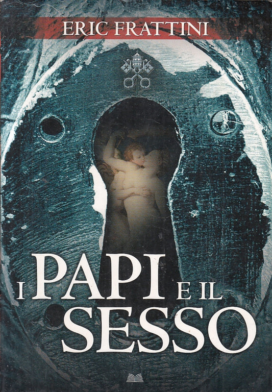 LN2- I PAPI E IL SESSO - ERIC FRATTINI - MONDOLIBRI - B - JXS143
