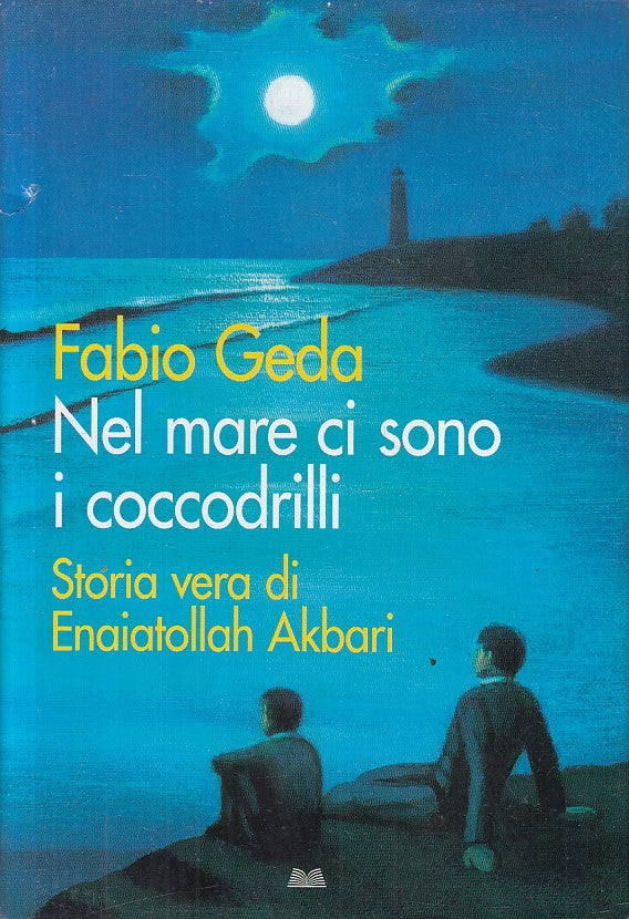 LN- NEL MARE CI SONO I COCCODRILLI - GEDA - MONDOLIBRI --- 2010 - CS - YFS213