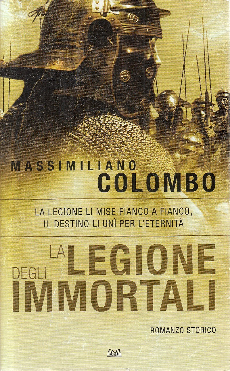 LN2- LA LEGIONE DEGLI IMMORTALI - MASSIMILIANO COLOMBO - MONDOLIBRI - CS- JXS277