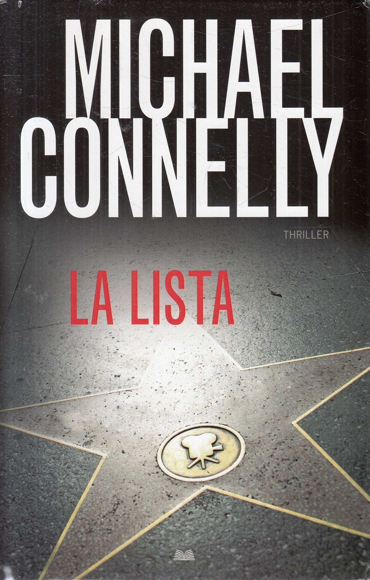 LN2- LA LISTA - MICHAEL CONNELLY - MONDOLIBRI - CS - JXS127