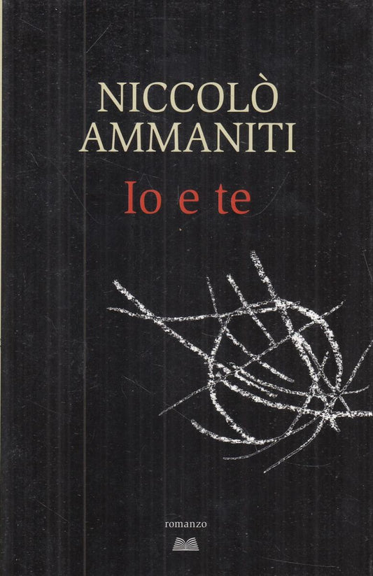 LN2- IO E TE - NICCOLO' AMMANITI - MONDOLIBRI - B - JXS20