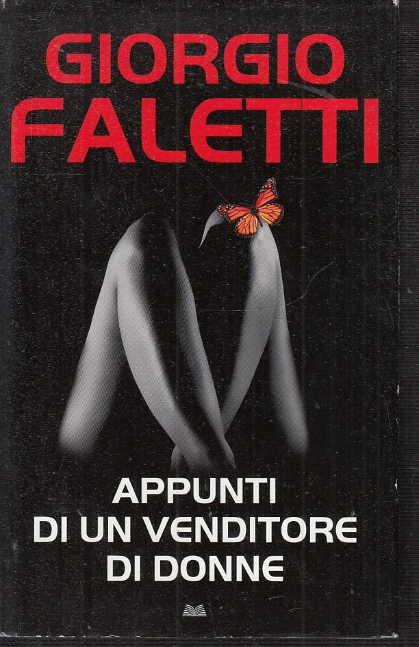 LN2- APPUNTI DI UN VENDITORE DI DONNE - GIORGIO FALETTI - MONDADORI - CS - JXS43