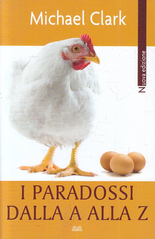 LZ- I PARADOSSI DALLA A ALLA Z - MICHAEL CLARK - MONDOLIBRI --- 2011 - B- ZFS535