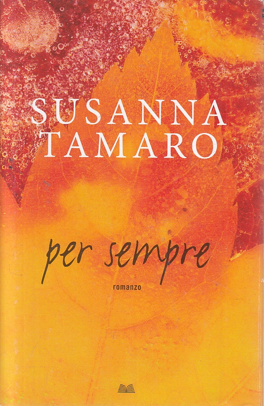 LN2- PER SEMPRE - SUSANNA TAMARO - MONDOLIBRI - CS - JXS137