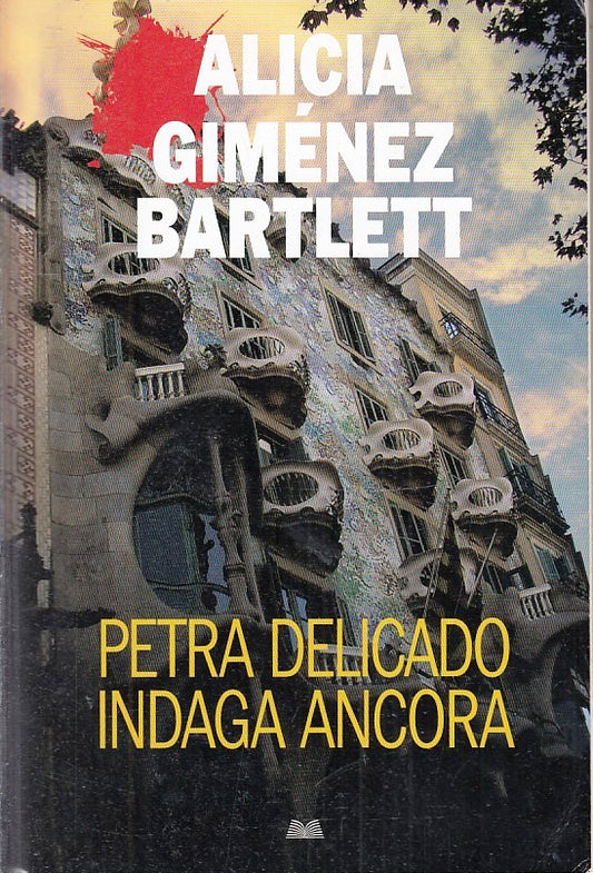LN- PETRA DELICADO INDAGA ANCORA - ALICIA GIMENEZ BARTLETT ---- 2012- B- YFS408