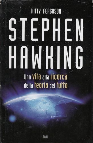 LZ- STEPHEN HAWKING - KITTY FERGUSON - MONDLOLIBRI --- 2012 - CS - XDS6