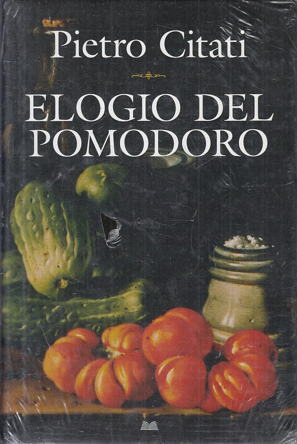 LN- ELOGIO DEL POMODORO - PIETRO CITATI - MONDOLIBRI ---- CS - ZFS441