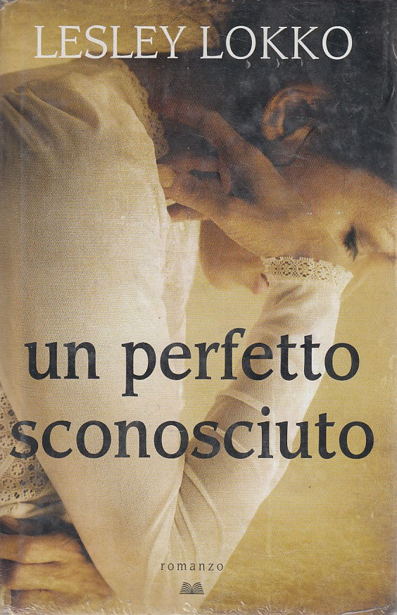 LN- UN PERFETTO SCONOSCIUTO - LESLEY LOKKO - MONDOLIBRI --- 2012 - CS - YDS94