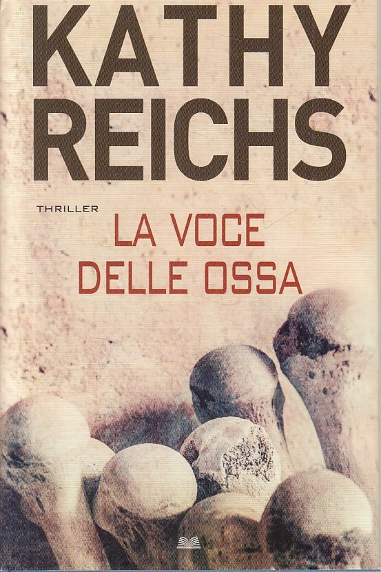 LN2- LA VOCE DELLE OSSA - KATHY REICHS - MONDOLIBRI - CS - JXS134