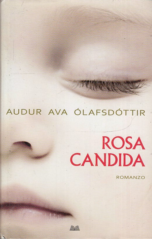 LN2- ROSA CANDIDA - AUDUR AVA OLAFSDOTTIR - MONDOLIBRI - CS - JXS33