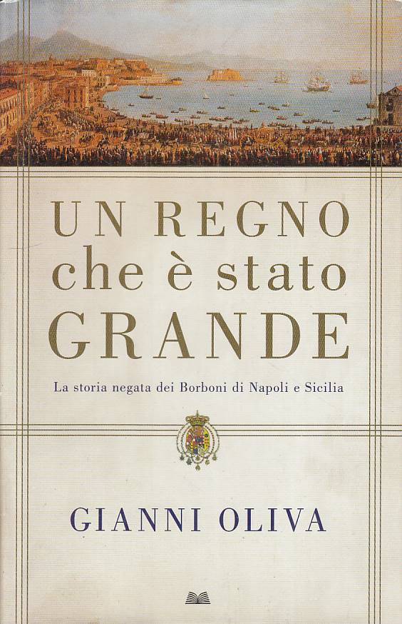LS- UN REGNO CHE E' STATO GRANDE - OLIVA - MONDOLIBRI --- 2012 - CS - YFS20