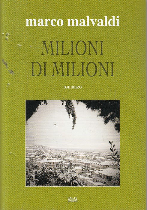 LN- MILIONI DI MILIONI - MARCO MALVALDI - MONDOLIBRI --- 2012 - B - ZFS54