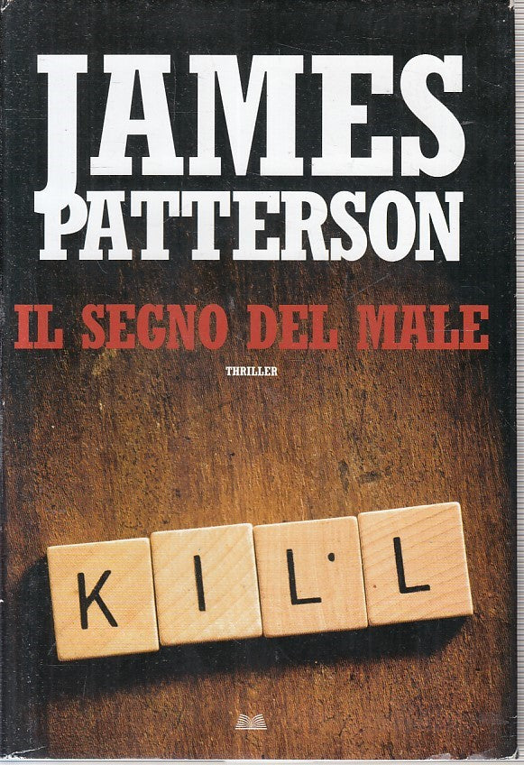 LN2- IL SEGNO DEL MALE - JAMES PATTERSON - MONDOLIBRI - CS - JXS220