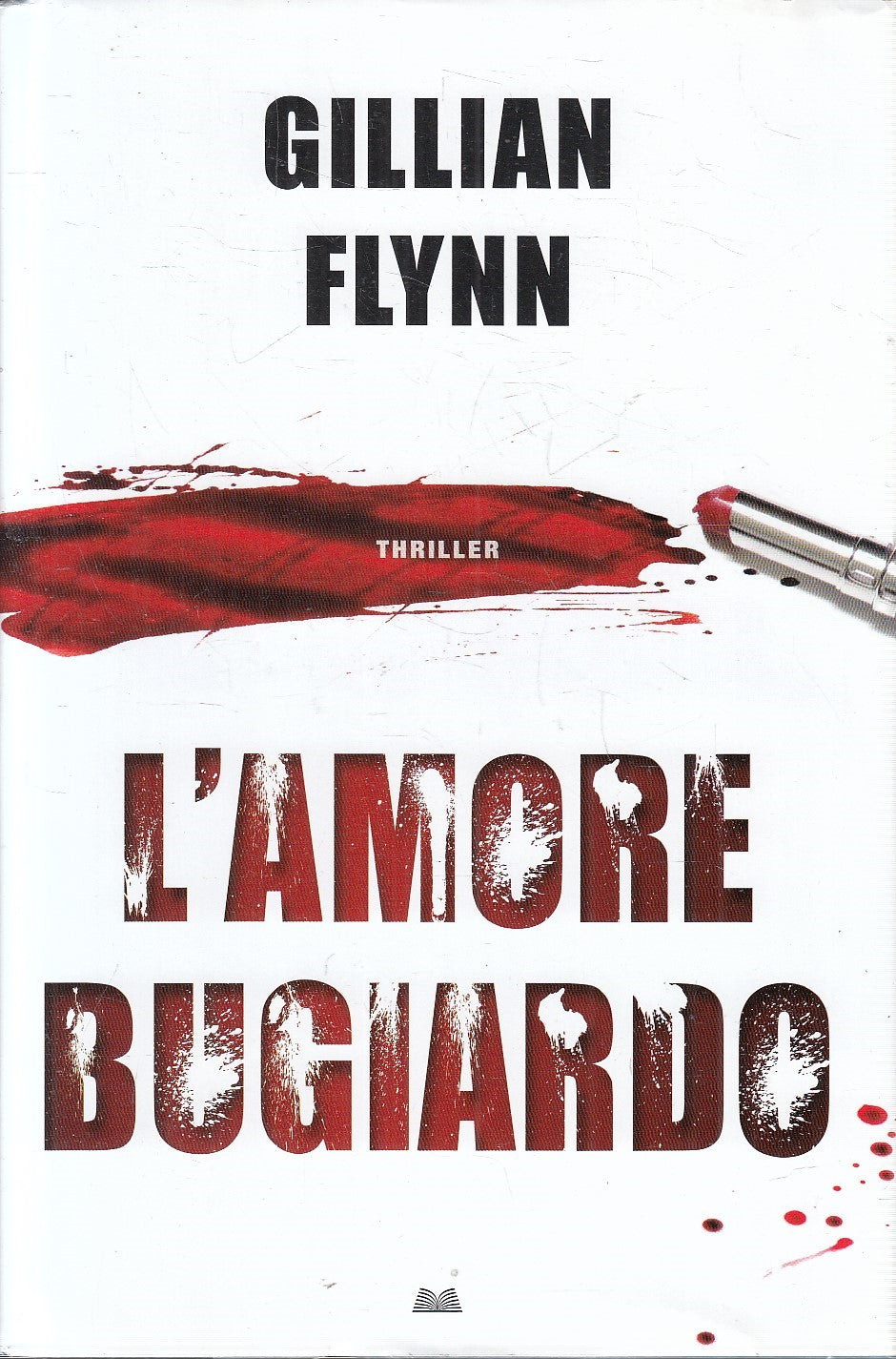 LN2- L'AMORE BUGIARDO - GILLIAN FLYNN - MONDOLIBRI - CS - JXS278