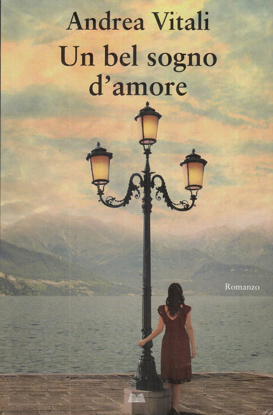 LN2- UN BEL SOGNO D'AMORE - ANDREA VITALI - MONDOLIBRI - CS- JXS59