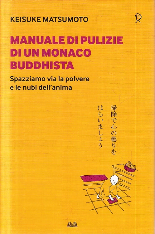 LZ- MANUALE DI PULIZIE MONACO BUDDHISTA- MATSUMOTO- MONDOLIBRI- 2012- CS- ZFS637