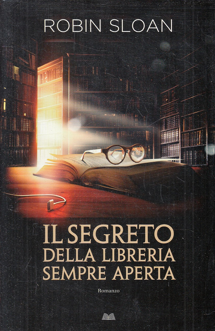 IL SEGRETO DELLA LIBRERIA SEMPRE APERTA - SLOAN - MONDOLIBRI - CS - JXS317
