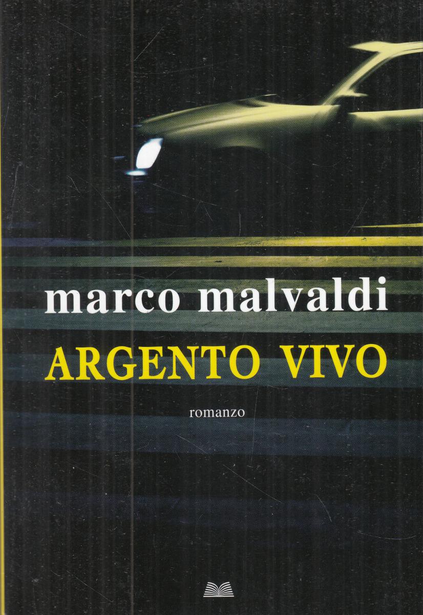 LN2- ARGENTO VIVO - MARCO MALVALDI - MONDOLIBRI - B - JXS120