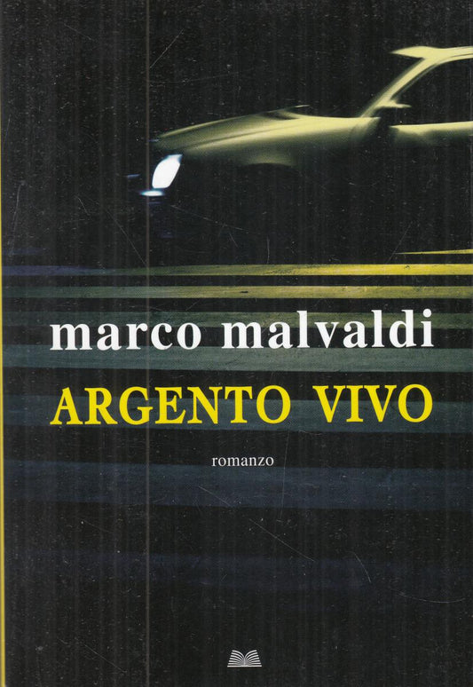 LN2- ARGENTO VIVO - MARCO MALVALDI - MONDOLIBRI - B - JXS120