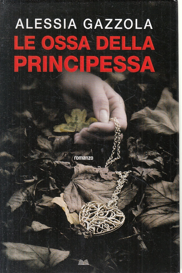 LN2- LE OSSA DELLA PRINCIPESSA - GAZZOLA - MONDOLIBRI - CS - JXS137