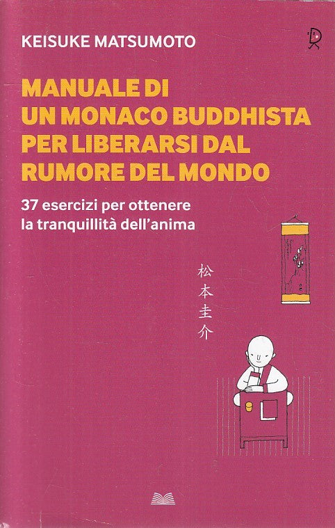 LN2- MANUALE DI UN MONACO BUDDHISTA - MATSUMOTO - MONDOLIBRI - CS - JXS193