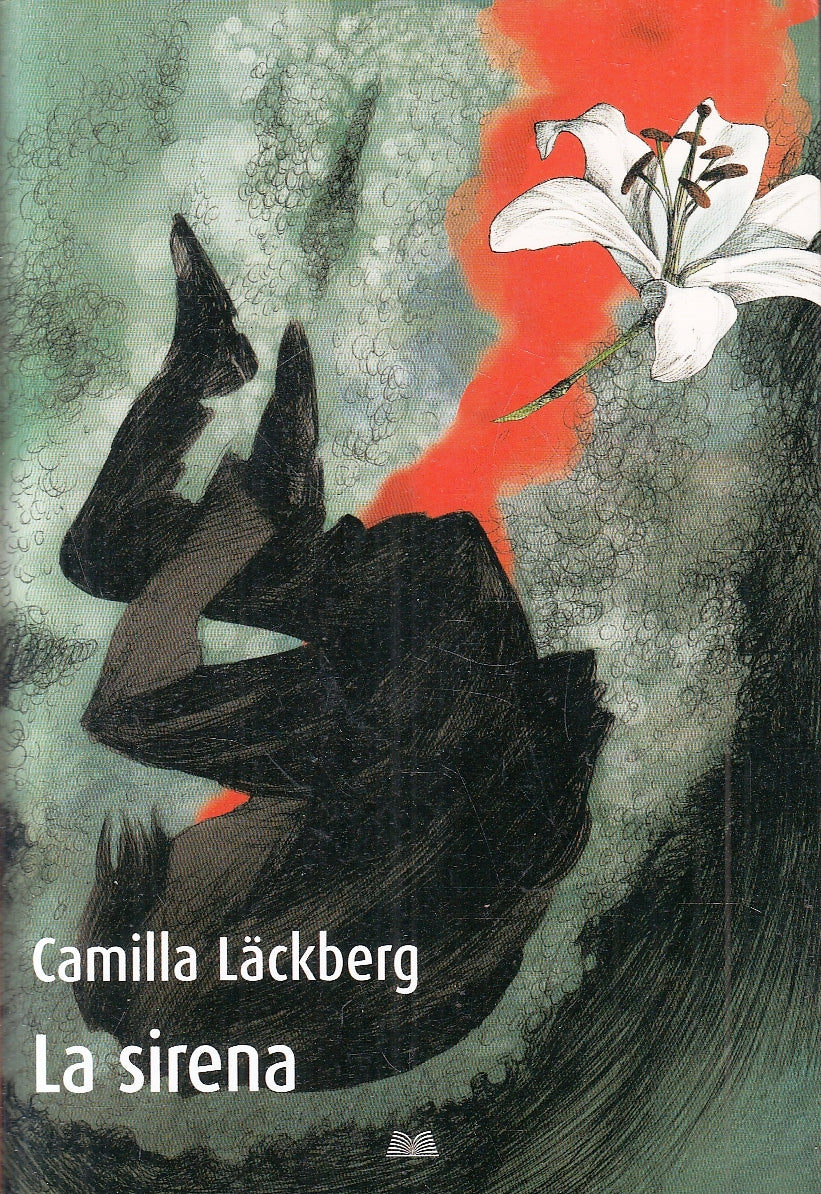 LN- LA SIRENA - CAMILLA LACKBERG - MONDOLIBRI --- 2014 - B - YFS192