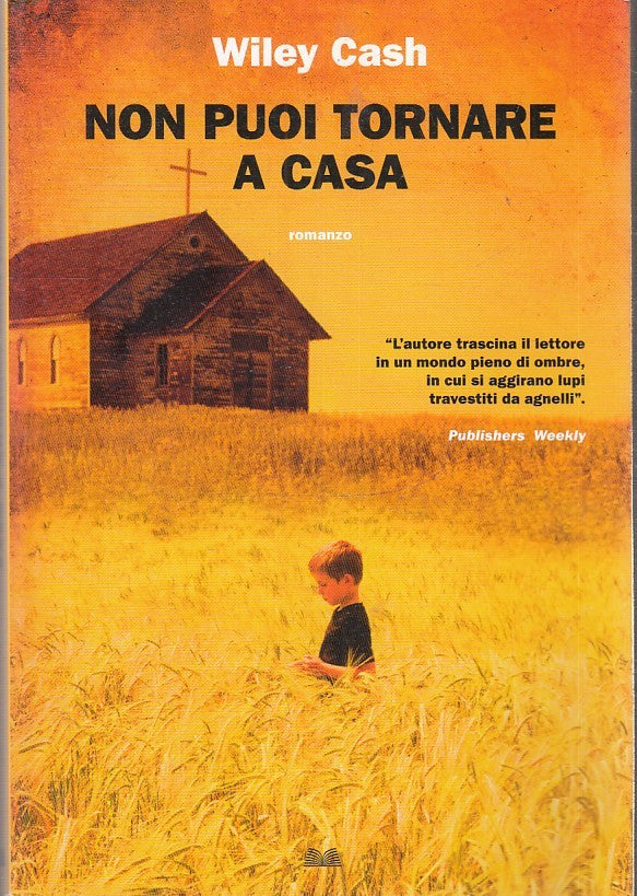LN- NON PUOI TORNARE A CASA - WILEY CASH - MONDOLIBRI --- 2014 - B - YFS154