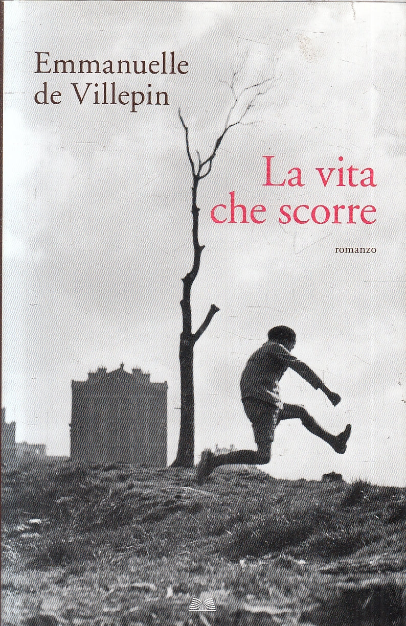 LN2- LA VITA CHE SCORRE - DE VILLEPIN - MONDOLIBRI - CS - JXS107