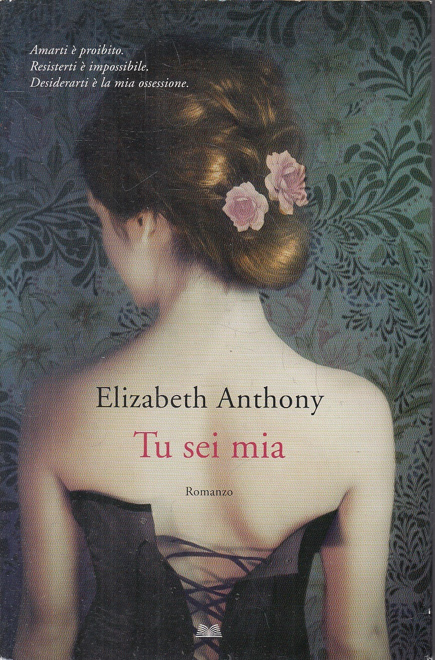 LN- TU SEI MIA - ELIZABETH ANTHONY - MONDOLIBRI --- 2014 - CS - YFS378