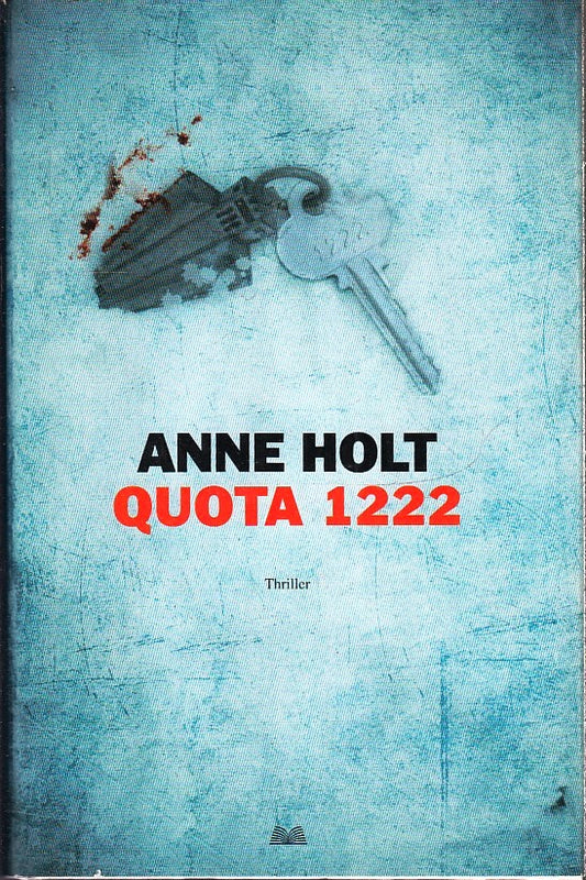 LN- QUOTA 1222 - ANNE HOLT - MONDOLIBRI --- 2015 - CS - YFS387