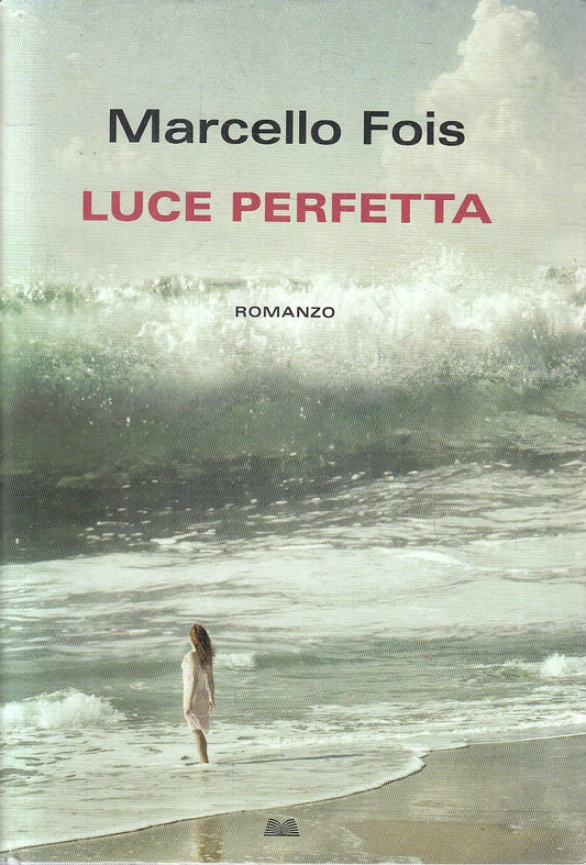 LN2- LUCE PERFETTA - MARCELLO FOIS - MONDOLIBRI - CS - JXS278