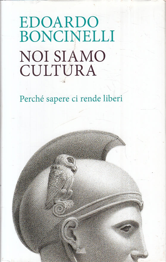 LZ-  NOI SIAMO CULTURA -  EDOARDO BONCINELLI - MONDOLIBRI --- 2015 - CS- ZFS80