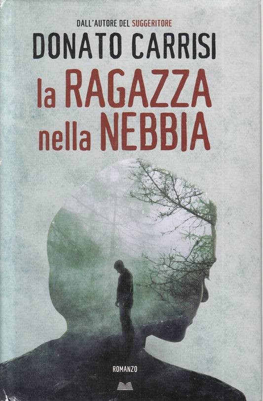 LN2- LA RAGAZZA NELLA NEBBIA - DONATO CARRISI - MONDOLIBRI - CS - JXS241
