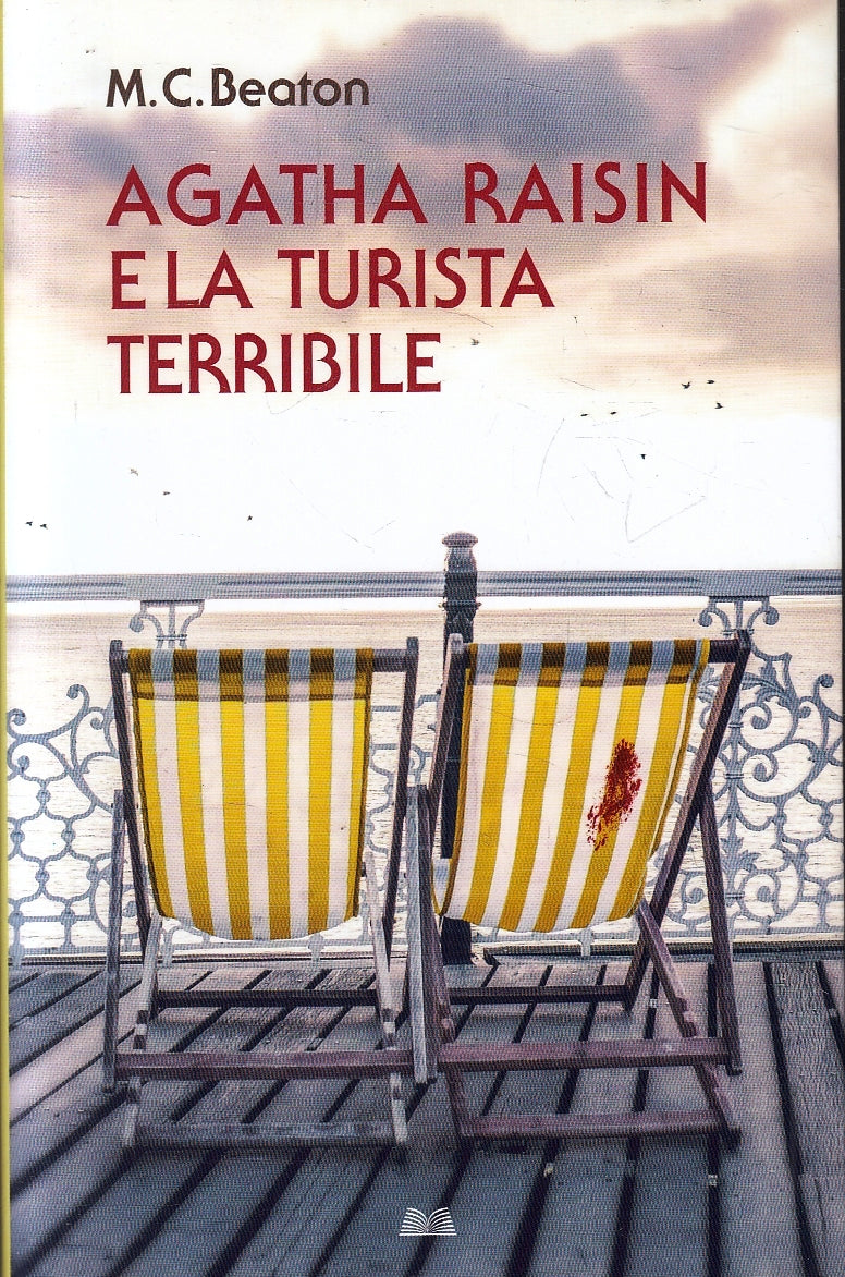 LN- AGATHA RAISIN E LA TURISTA TERRIBILE - BEATON- MONDOLIBRI--- 2013- B- YFS256