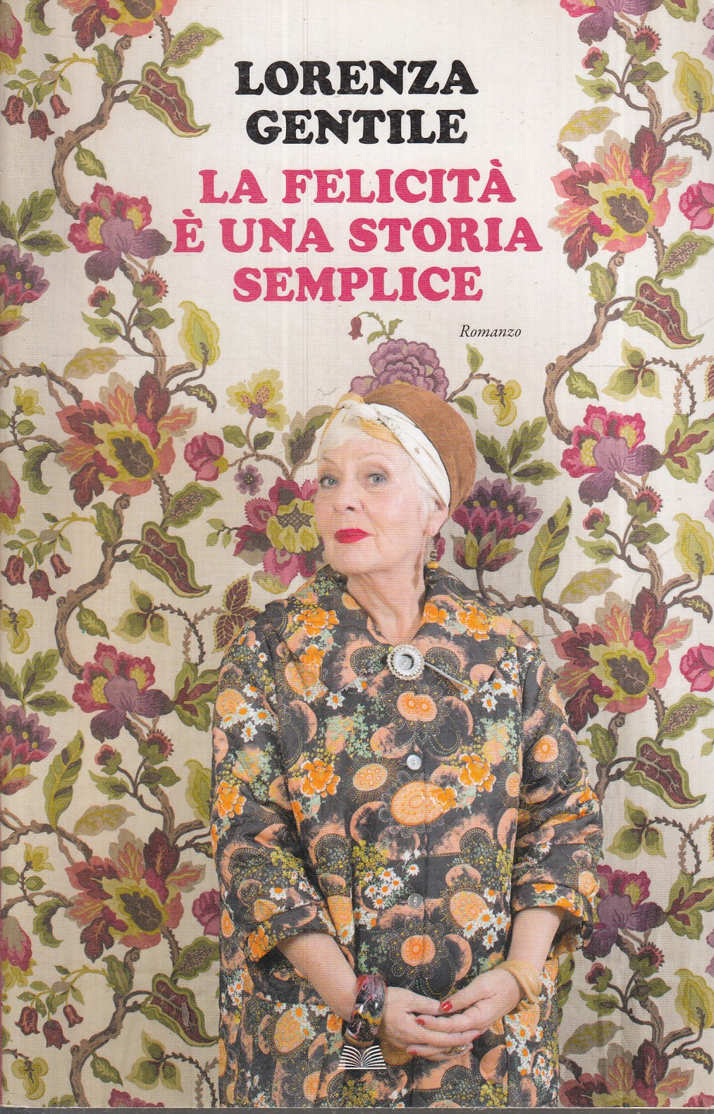 LN- LA FELICITA' E' UNA STORIA SEMPLICE - GENTILE - MONDOLIBRI--- 2017- B- ZFS36