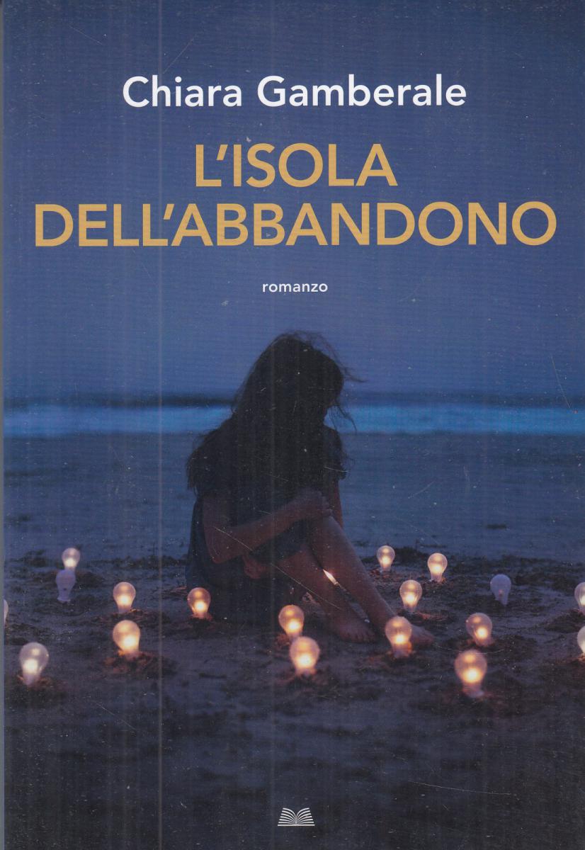 LN2- L'ISOLA DELL'ABBANDONO - CHIARA GAMBERALE - MONDOLIBRI  - B - JXS20