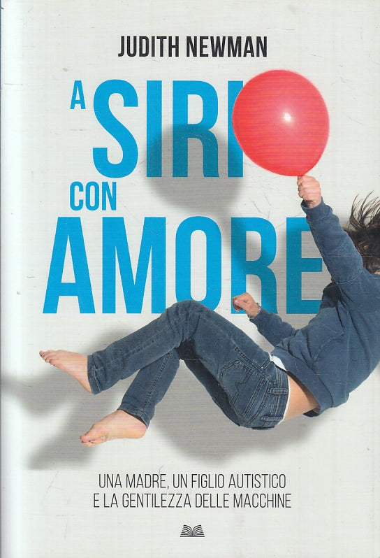 LZ- A SIRI CON AMORE AUTISTIMO - JUDITH NEWMAN- MONDOLIBRI--- 2019- B- YFZFS317