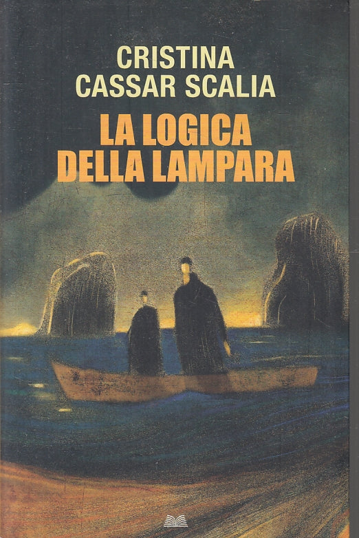 La logica della lampara - Cristina Cassar Scalia - Mondolibri - XFS