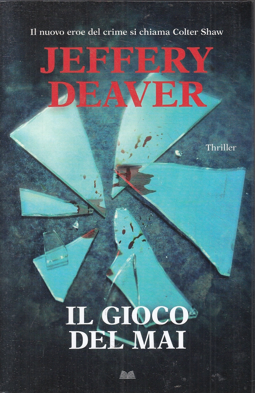LN2- IL GIOCO DEL MAI - JEFFERY DEAVER - MONDOLIBRI - B - JXS165