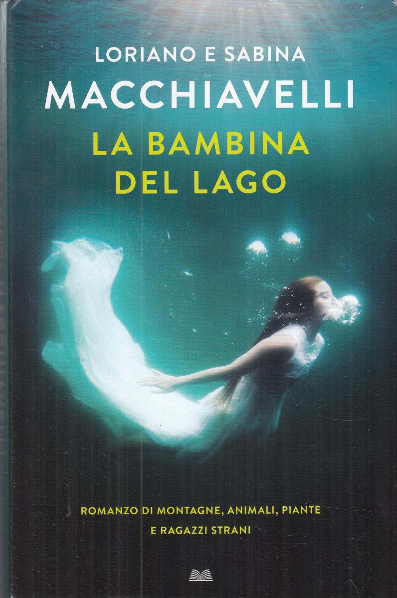 LN2- LA BAMBINA DEL LAGO- LORIANO E SABINA MACCHIAVELLI- MONDOLIBRI- CS- JXS123