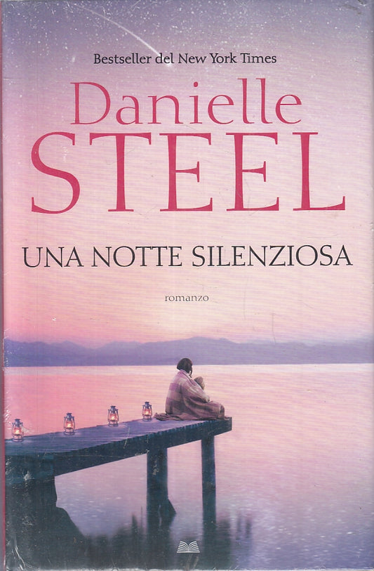 LN2- UNA NOTTE SILENZIOSA - DANIELLE STEEL - MONDOLIBRI - CS- JXS85